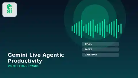 Google’s Gemini Live Gets a Major Agentic Upgrade: Voice Can Now Manage Tasks, Email and Your Day